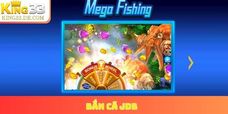 bắn cá JDB