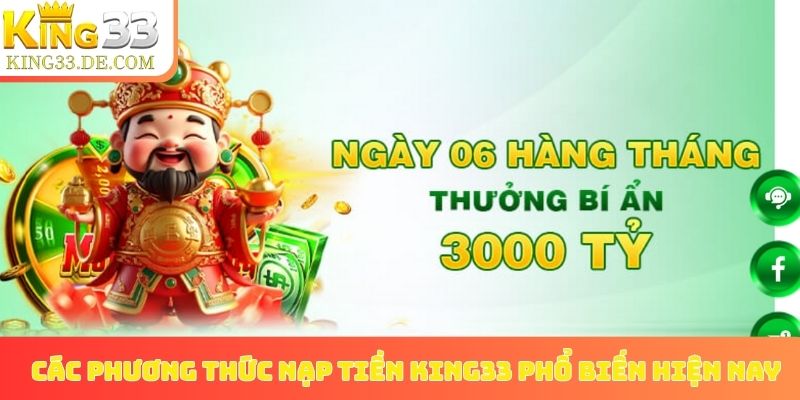 Các phương thức nạp tiền King33 phổ biến hiện nay
