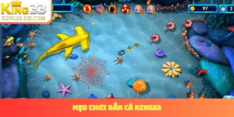 mẹo chơi bắn cá King33