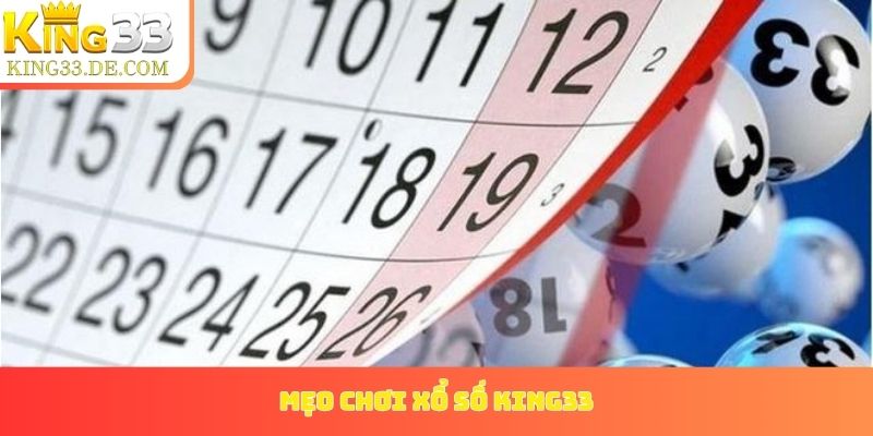 mẹo chơi xổ số King33