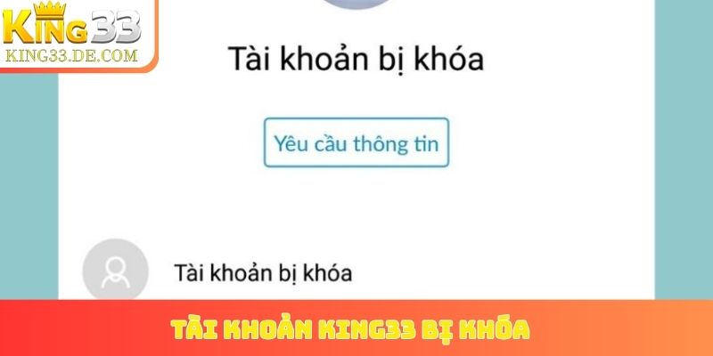 tài khoản King33 bị khóa