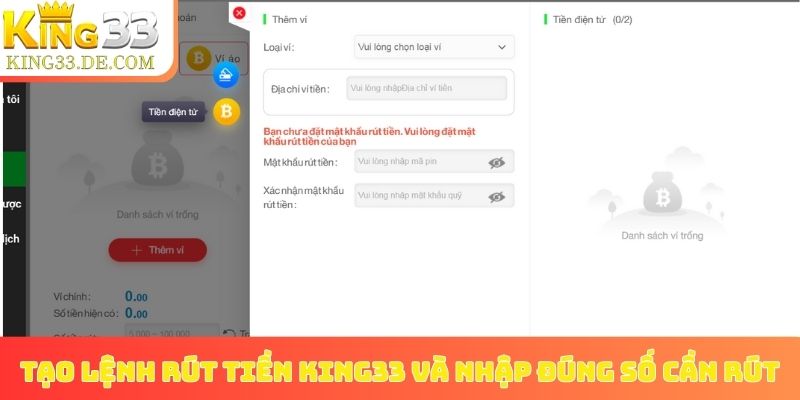 Tạo lệnh rút tiền King33 và nhập đúng số cần rút