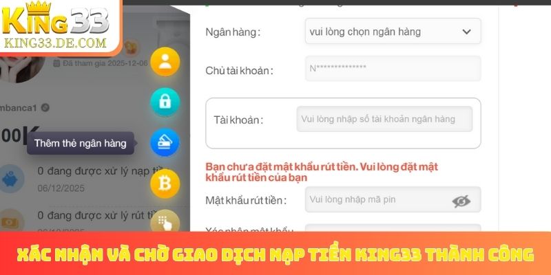 Xác nhận và chờ giao dịch nạp tiền King33 thành công